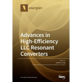 Advances in High-Efficiency LLC Resonant Converters