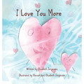 I Love You More