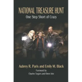 National Treasure Hunt: One Step Short of Crazy