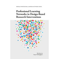 Professional Learning Networks in Design-Based Research Interventions
