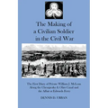 The Making of a Civilian Soldier in the Civil War: The First Diary of Private William J. McLean Along the Chesapeake & Ohio Canal and the Affair at Ed