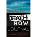 Death Row Journal