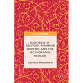 Eighteenth-Century Women's Writing and the 'Scandalous Memoir'