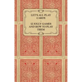 Let's All Play Cards - 12 Jolly Games and How to Play Them