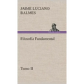 Filosofía Fundamental, Tomo II