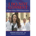 I Do Not Consent: My Fight Against Medical Cancel Culture