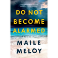 Do Not Become Alarmed