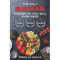 The Only Balkan Cookbook You Will Ever Need: Get Your Taste Of Balkan With 80 Plus Recipes From Serbian, Bosnian, And Croatian Cuisine