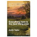 Everything Here Is the Best Thing Ever: Stories