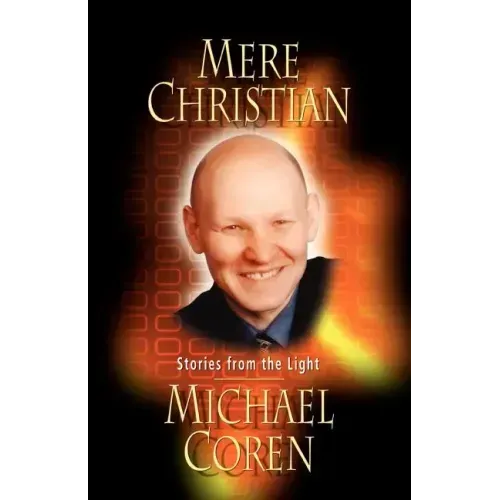 Mere Christian: Stories from the Light
