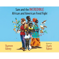 Sam and the Incredible African and American Food Fight