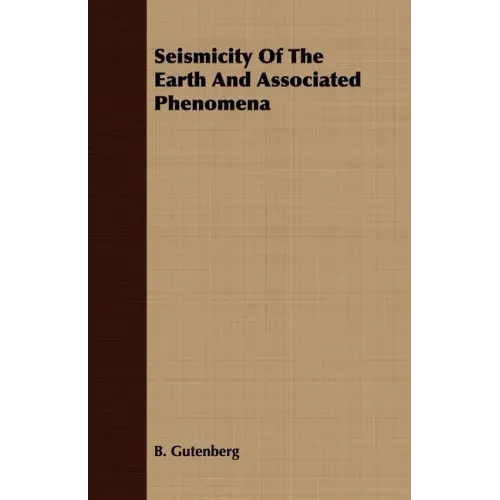 Seismicity Of The Earth And Associated Phenomena