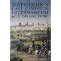 Napoleon's Last Campaign in Germany
