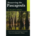 Preserving the Pascagoula [With Compact Disc]
