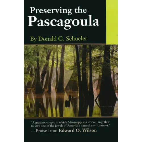 Preserving the Pascagoula [With Compact Disc]
