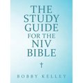 The Study Guide for the Niv Bible