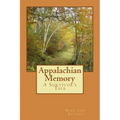 Appalachian Memory: A Survivor's Tale