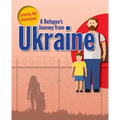 A Refugee's Journey from Ukraine