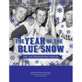 The Year of Blue Snow: The 1964 Philadelphia Phillies