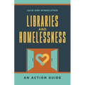 Libraries and Homelessness: An Action Guide