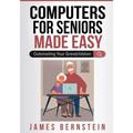 Computers for Seniors Made Easy: Outsmarting Your Grandchildren