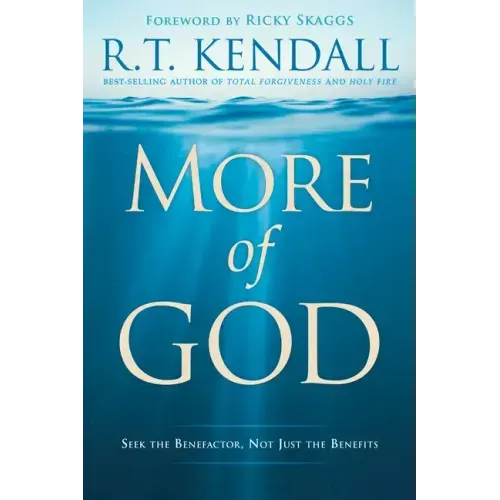 More of God: Seek the Benefactor, Not Just the Benefits