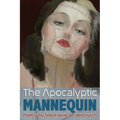 The Apocalyptic Mannequin: The Definition of Body is Buried