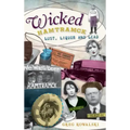 Wicked Hamtramck: Lust, Liquor and Lead