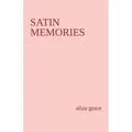 satin memories: poetry