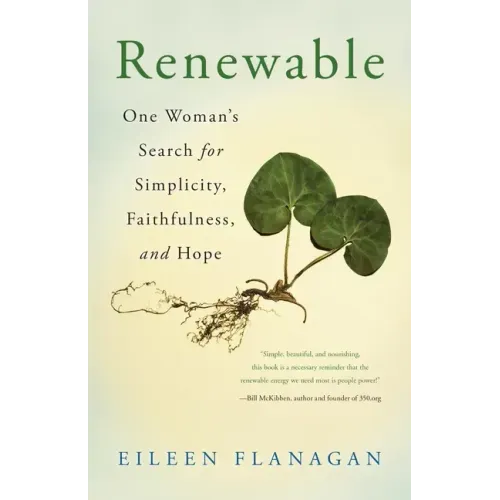 Renewable: One Woman's Search for Simplicity, Faithfulness, and Hope
