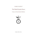 The World Upside Down: Essays on Taoist Internal Alchemy