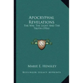Apocryphal Revelations: The Way, the Light and the Truth (1916)