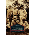 Remembering the Caldwells