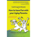 How to have Fun with your Aging Parents: I want to go to Lithuania