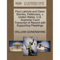 Paul Labriola and Dawn Slomka, Petitioners, V. United States. U.S. Supreme Court Transcript of Record with Supporting Pleadings