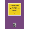 Death Records of Missouri Pioneer Women, 1808-1853