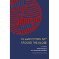 Islamic Psychology Around the Globe