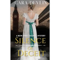 Silence of Deceit: A Bow Street Duchess Mystery