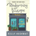 Bludgeoning at the Boutique