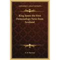 King James the First Demonology News from Scotland