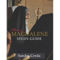 Mary Magdalene Study-Guide: Mary Magdalene