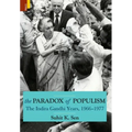 The Paradox of Populism: The Indira Gandhi Years, 1966-1977