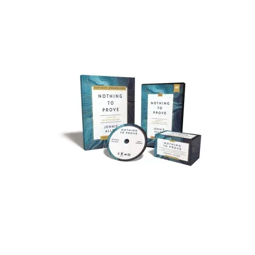 Nothing to Prove Curriculum Kit: Eight-Session Bible Study in the Gospel of John