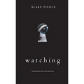 Watching (The Making of Riley Paige-Book 1)