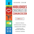 Habilidades cruciales de comunicación para el día a día: 5 libros en 1. El arte de hablar en público, Cómo iniciar conversaciones casuales, Manual de