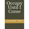 Occupy Until I Come