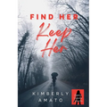 Find Her Keep Her