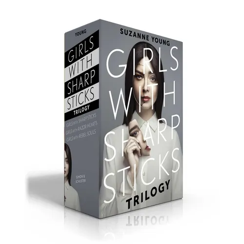 Girls with Sharp Sticks Trilogy (Boxed Set): Girls with Sharp Sticks; Girls with Razor Hearts; Girls with Rebel Souls