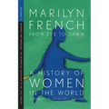 From Eve to Dawn, a History of Women in the World, Volume III: Infernos and Paradises, the Triumph of Capitalism in the 19th Century