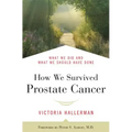 How We Survived Prostate Cancer